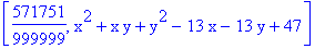 [571751/999999, x^2+x*y+y^2-13*x-13*y+47]